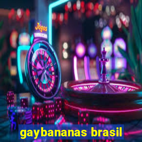 gaybananas brasil